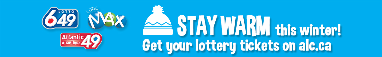Stay warm this winter! Get your lottery tickets on alc.ca